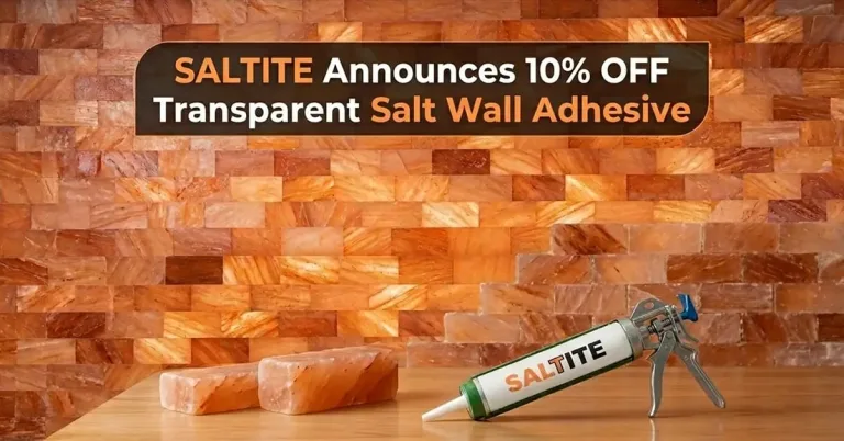 Saltite Announces 10% Off Professional Salt Wall Adhesive