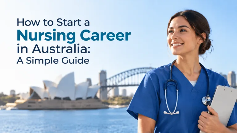How to Start a Nursing Career in Australia: A Simple Guide