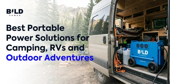 Best Portable Power Solutions for Camping, RVs and Outdoor Adventures
