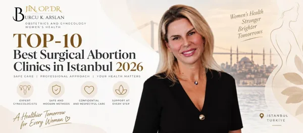 TOP-10 Best Surgical Abortion Clinics in Istanbul 2026