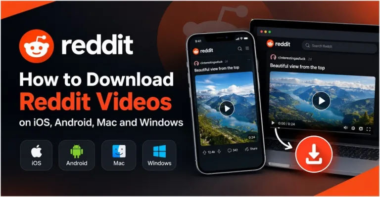 How to Download Reddit Videos on iOS, Android, Mac and Windows